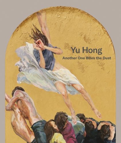 Yu Hong: Another One Bites the Dust 9781636811512 (Hardback)