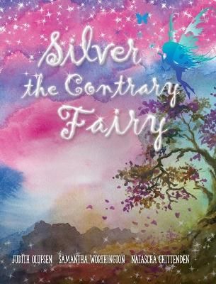Silver the Contrary Fairy By Olufsen 9781636842486 (Hardback)