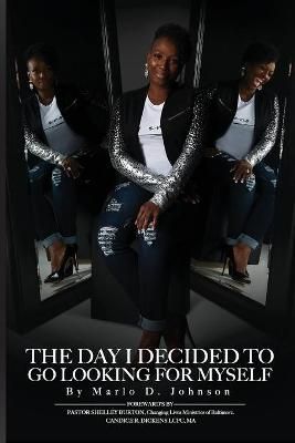 Day I Decided To Go Looking for Myself By Johnson 9781636846705