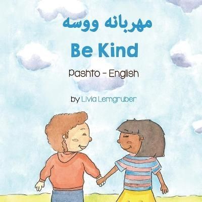 Be Kind (Pashto-English) By Lemgruber, Livia 9781636851075 (Paperback)