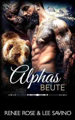 Alphas Beute By Rose 9781636930398 (Paperback)