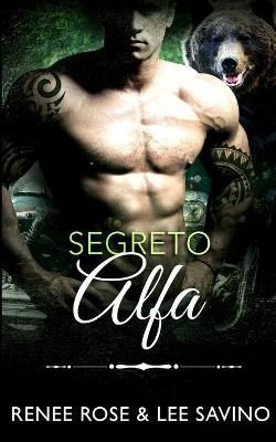 Segreto Alfa By Rose 9781636930909 (Paperback)