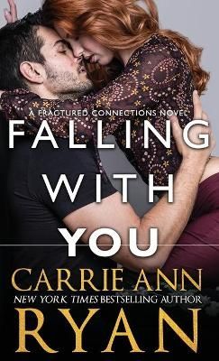 Falling With You By Carrie Ann Ryan 9781636950389 (Hardback)