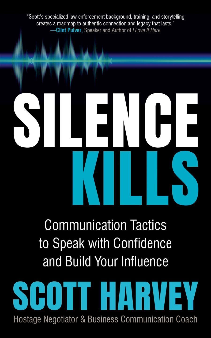 Silence Kills By Scott Harvey 9781636980157 (Paperback)