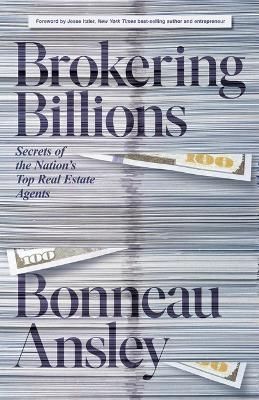 Brokering Billions By Bonneau Ansley 9781636981055 (Paperback)