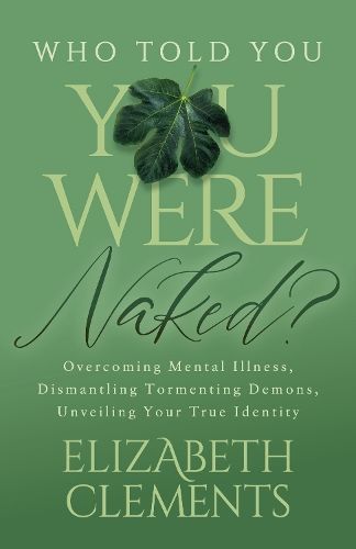 Who Told You You Were Naked? By Elizabeth Clements 9781636982304