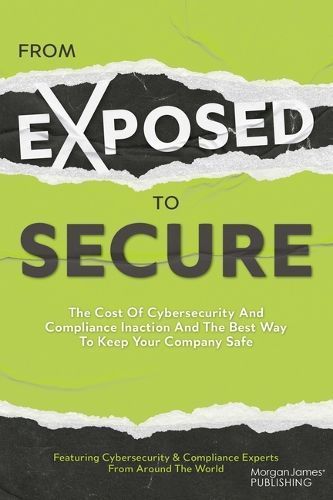 From Exposed to Secure 9781636983851 (Paperback)