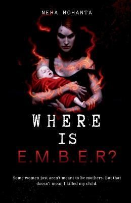 Where is Ember? By Mohanta 9781637143490 (Paperback)