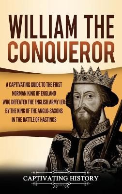 William the Conqueror By History 9781637161050 (Hardback)