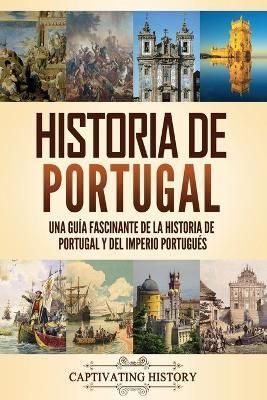 Historia de Portugal By History 9781637167137 (Paperback)