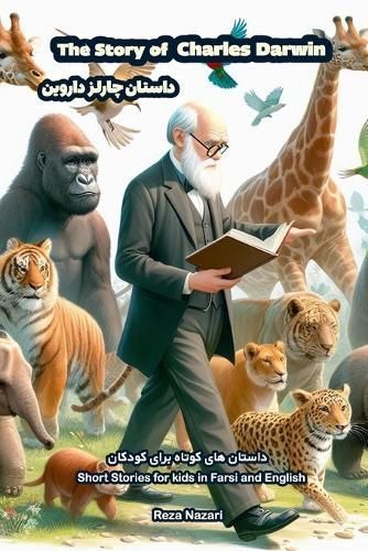 The Story of Charles Darwin By Reza Nazari 9781637196540 (Paperback)