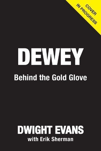 Dewey By Dwight Evans, Erik Sherman 9781637275658 (Hardback)