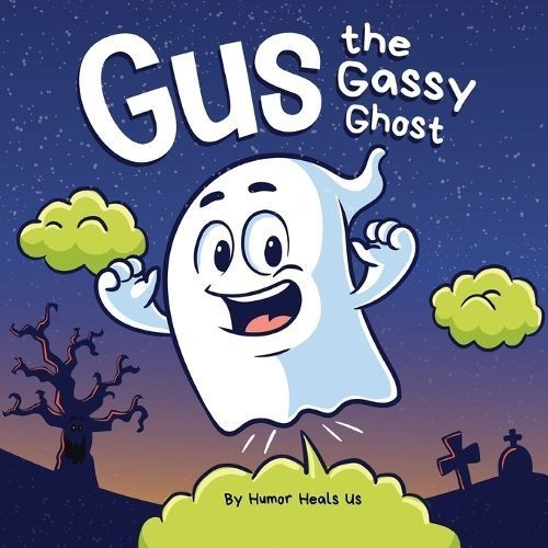 Gus the Gassy Ghost By Heals Us 9781637311189 (Paperback)