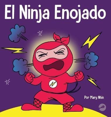 El Ninja Enojado By Nhin 9781637313398 (Hardback)