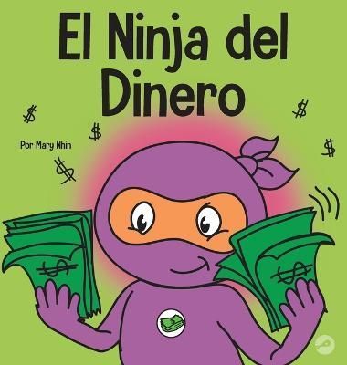 Ninja del Dinero By Nhin 9781637314401 (Hardback)