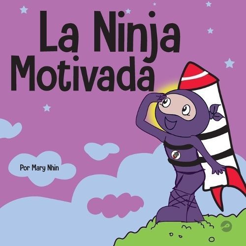 Ninja Motivado By Nhin 9781637315613 (Paperback)