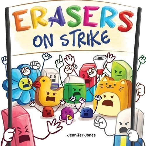 Erasers on Strike By Jones 9781637316054 (Paperback)