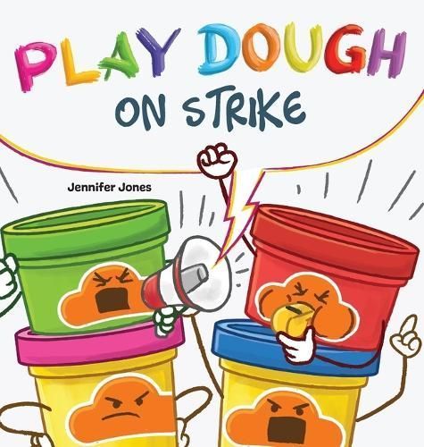 Play Dough On Strike By Jones 9781637318607 (Hardback)