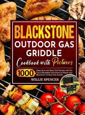 Blackstone Outdoor Gas Griddle Cookbook with Pictures By Spencer