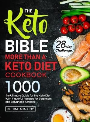 Keto Bible More Than A Keto Diet Cookbook By Academy 9781637335383