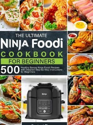 Ultimate Ninja Foodi Cookbook for Beginners By J Thomas 9781637337936