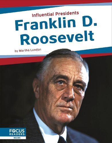 Franklin D. Roosevelt By Martha London 9781637394663 (Hardback)