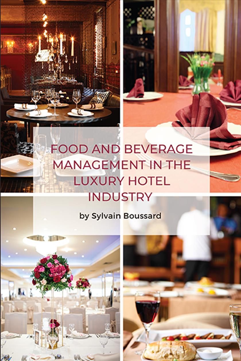 Food and Beverage Management in the Luxury Hotel Industry (Paperback)