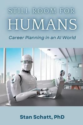 Still Room for Humans By Stanley Schatt 9781637424537 (Paperback)