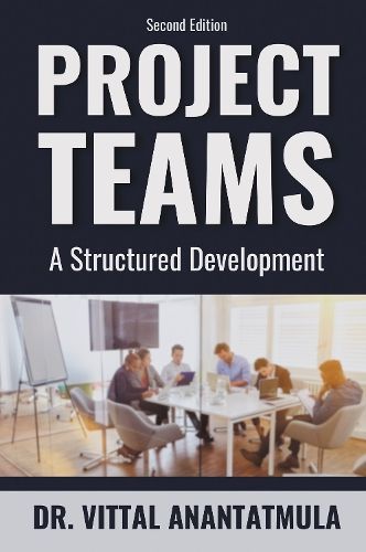 Project Teams By Vittal S. Anantatmula 9781637425961 (Paperback)