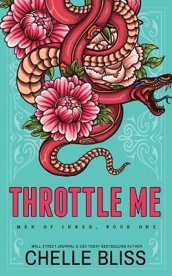 Throttle Me - Special Edition By Bliss 9781637430811 (Paperback)
