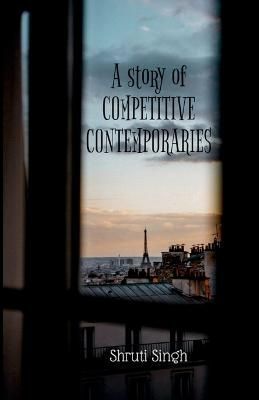 Competitive Contemporaries By Shruti Singh 9781637451298 (Paperback)