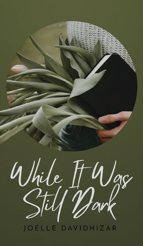 While It Was Still Dark By Davidhizar, Joélle 9781637460429