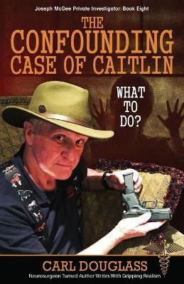 Confounding Case of Caitlin By Douglass 9781637470770 (Paperback)