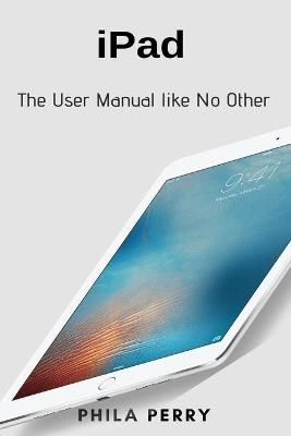 iPad By Phila Perry 9781637502051 (Paperback)