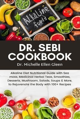 Dr. Sebi Cookbook By Gleen 9781637503294 (Paperback)