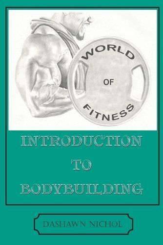 World of Fitness By Dashawn Nichol 9781637514047 (Paperback)