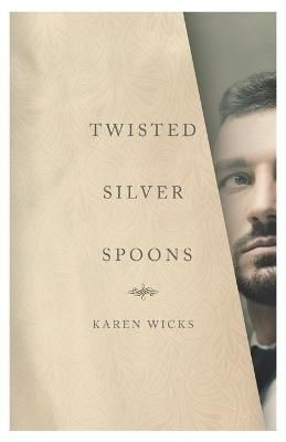 Twisted Silver Spoons By Wicks 9781637528198 (Paperback)