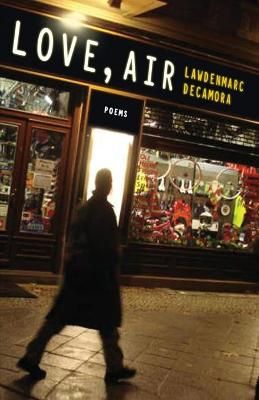 Love, Air By Lawdenmarc Decamora 9781637529331 (Paperback)