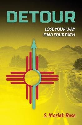Detour By Rose 9781637529355 (Paperback)