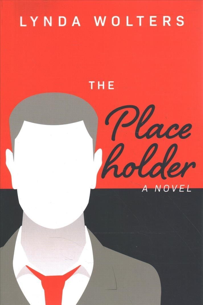 The Placeholder By Lynda Wolters 9781637552193 (Paperback)