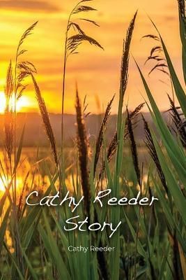 Cathy Reeder Story By Cathy Reeder 9781637644478 (Paperback)