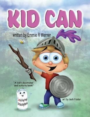 Kid Can By Werner, Emmie R 9781637650462 (Paperback)