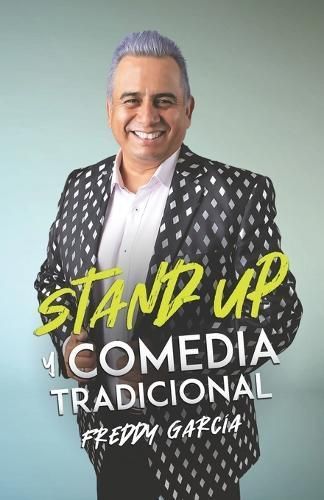 Stand-Up Y Comedia Tradicional By Freddy García 9781637654743