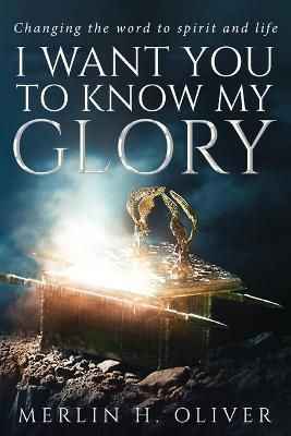 I Want You To Know My Glory By Oliver 9781637675823 (Paperback)