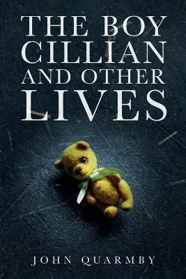 Boy Cillian and other Lives By Quarmby 9781637677926 (Paperback)