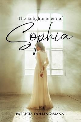 Enlightenment of Sophia By Dolling-Mann 9781637679296 (Paperback)