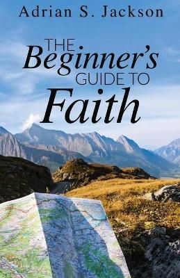 Beginner's Guide to Faith By Jackson 9781637695067 (Paperback)