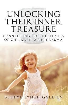 Unlocking Their Inner Treasure By Gallien 9781637696767 (Paperback)