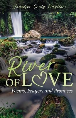 River of Love By Naglieri 9781637699263 (Paperback)