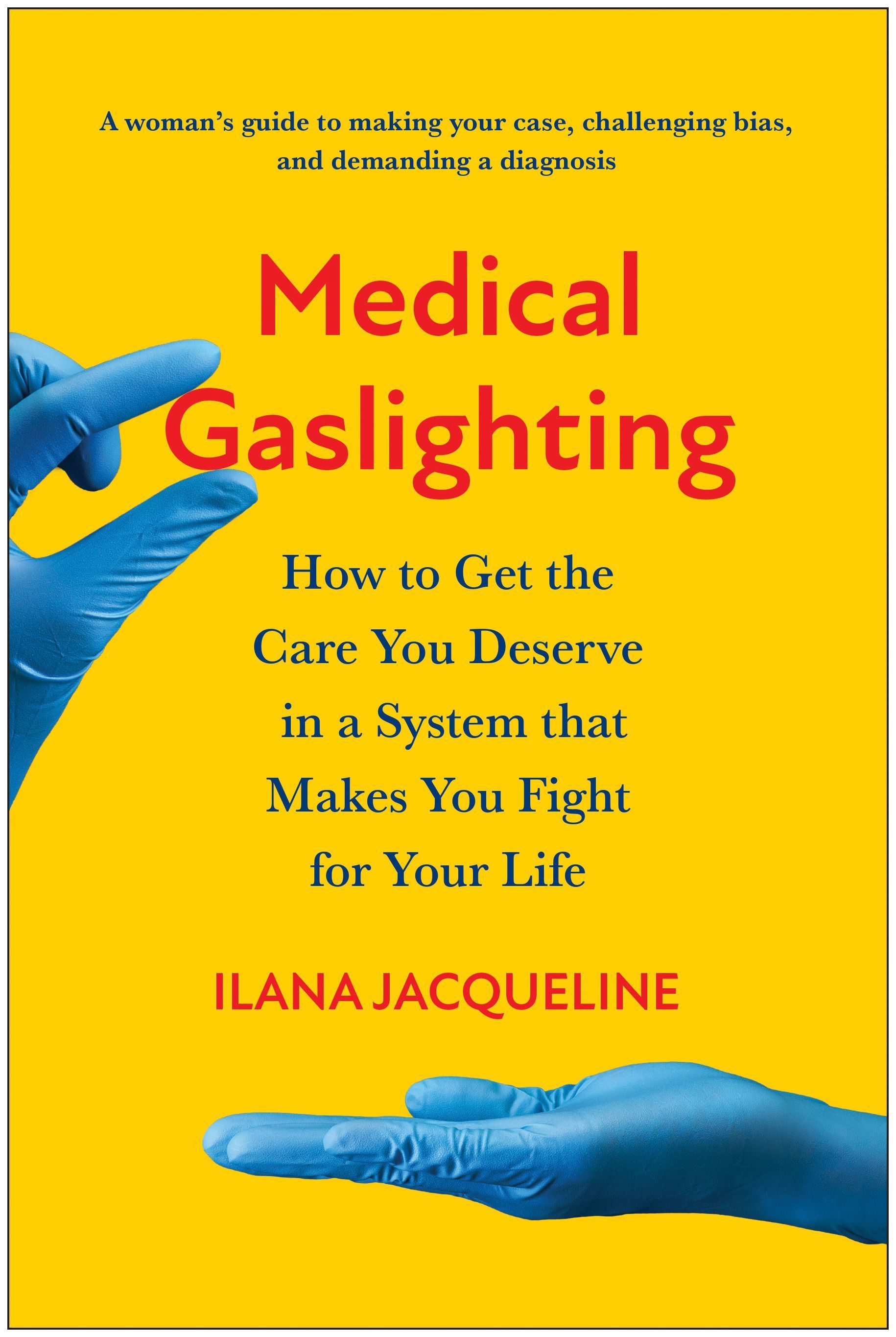 Medical Gaslighting By Ilana Jacqueline 9781637745397 (Paperback)